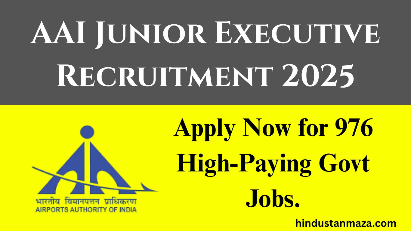 AAI Junior Executive Recruitment 2025: Apply Now for 976 High-Paying Govt Jobs.