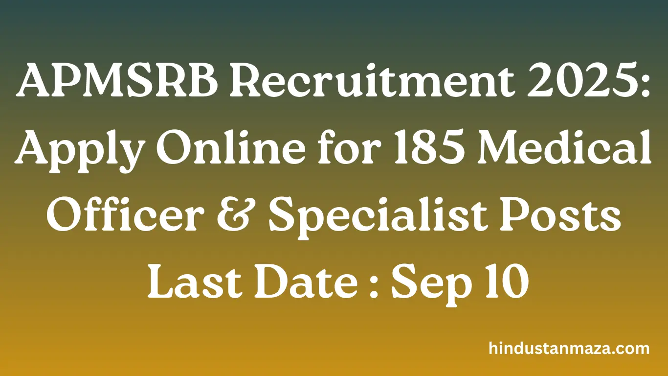 APMSRB Recruitment 2025